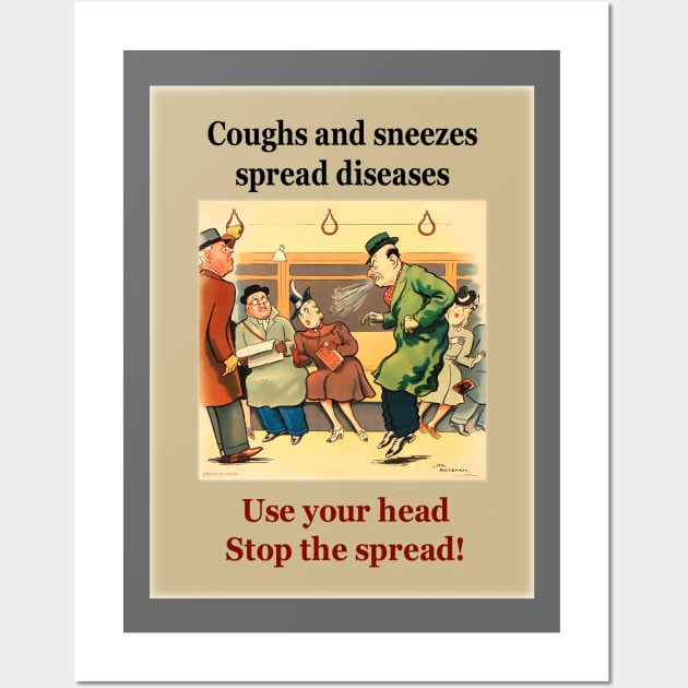 Coughs and sneezes spread diseases Wall Art by phneep